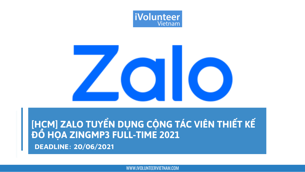 [HCM] Zalo Tuyển Dụng Cộng Tác Viên Thiết Kế Đồ Họa Zingmp3 Full-time 2021