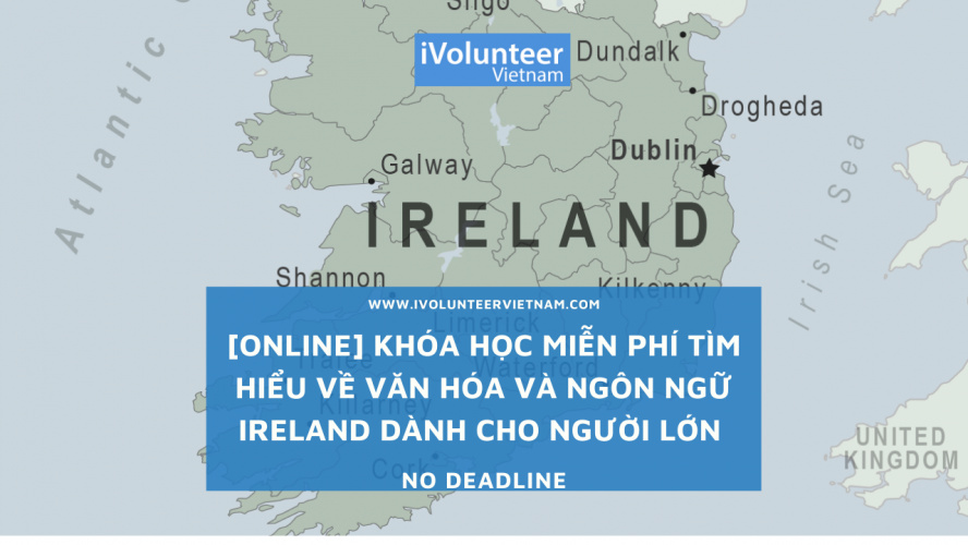 [Online] Khóa Học Miễn Phí Tìm Hiểu Về Văn Hóa Và Ngôn Ngữ Ireland Dành Cho Người Lớn