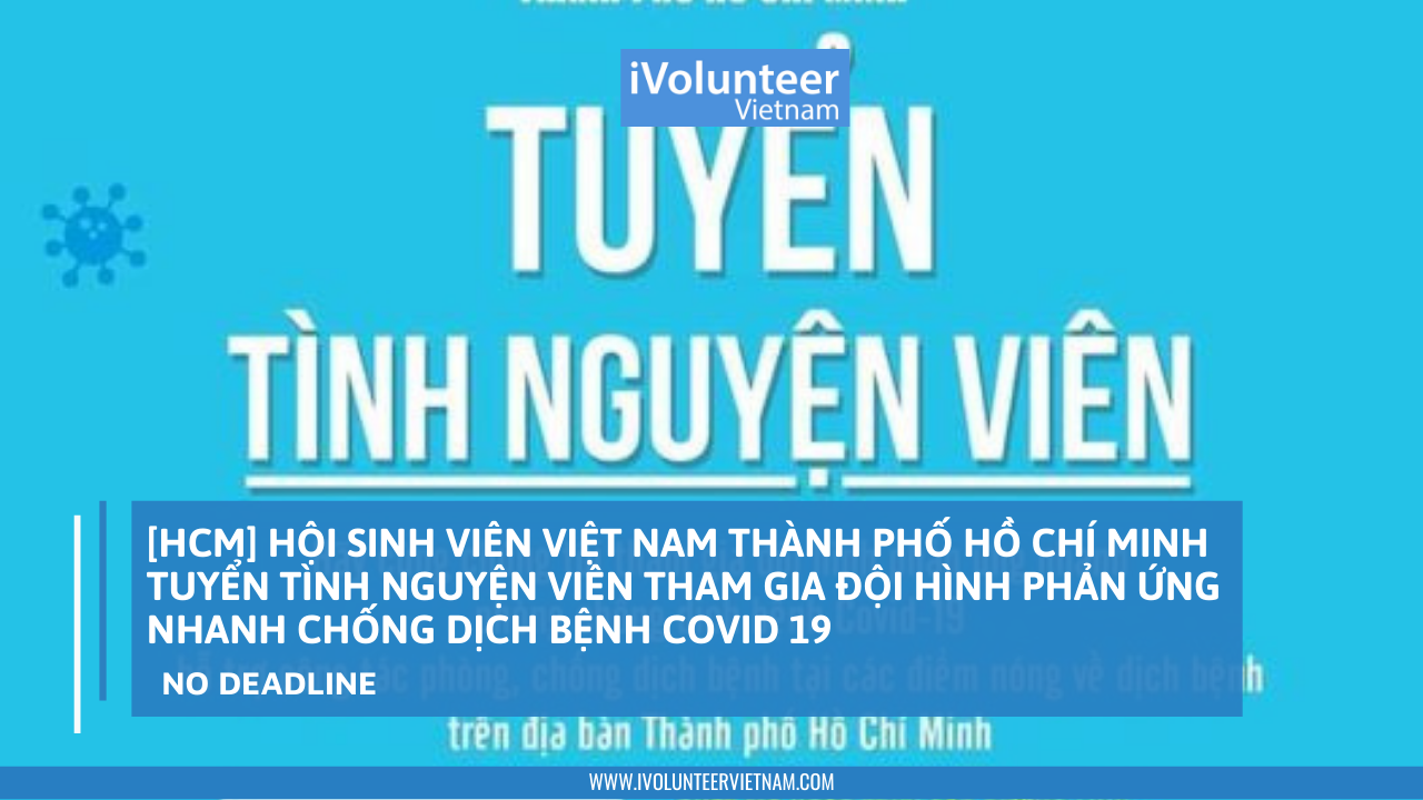 [HCM] Hội Sinh Viên Việt Nam Thành Phố Hồ Chí Minh Tuyển Tình Nguyện Viên Tham Gia Đội Hình Phản Ứng Nhanh Phòng Chống Dịch Bệnh COVID-19