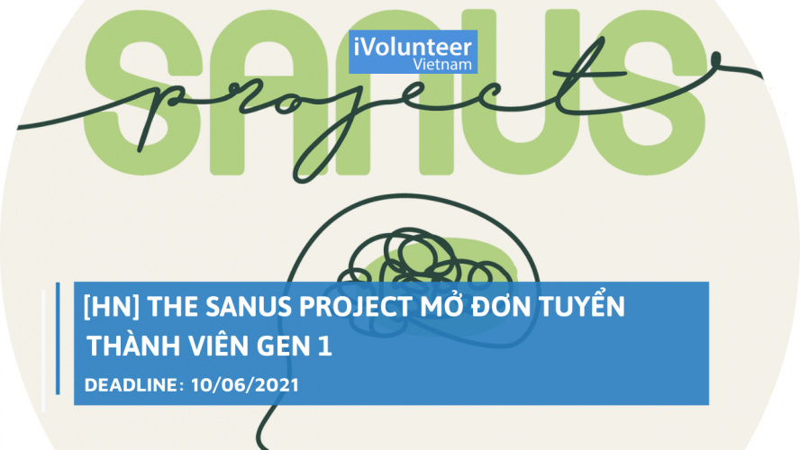 [HN] The Sanus Project Mở Đơn Tuyển Thành Viên Gen 1