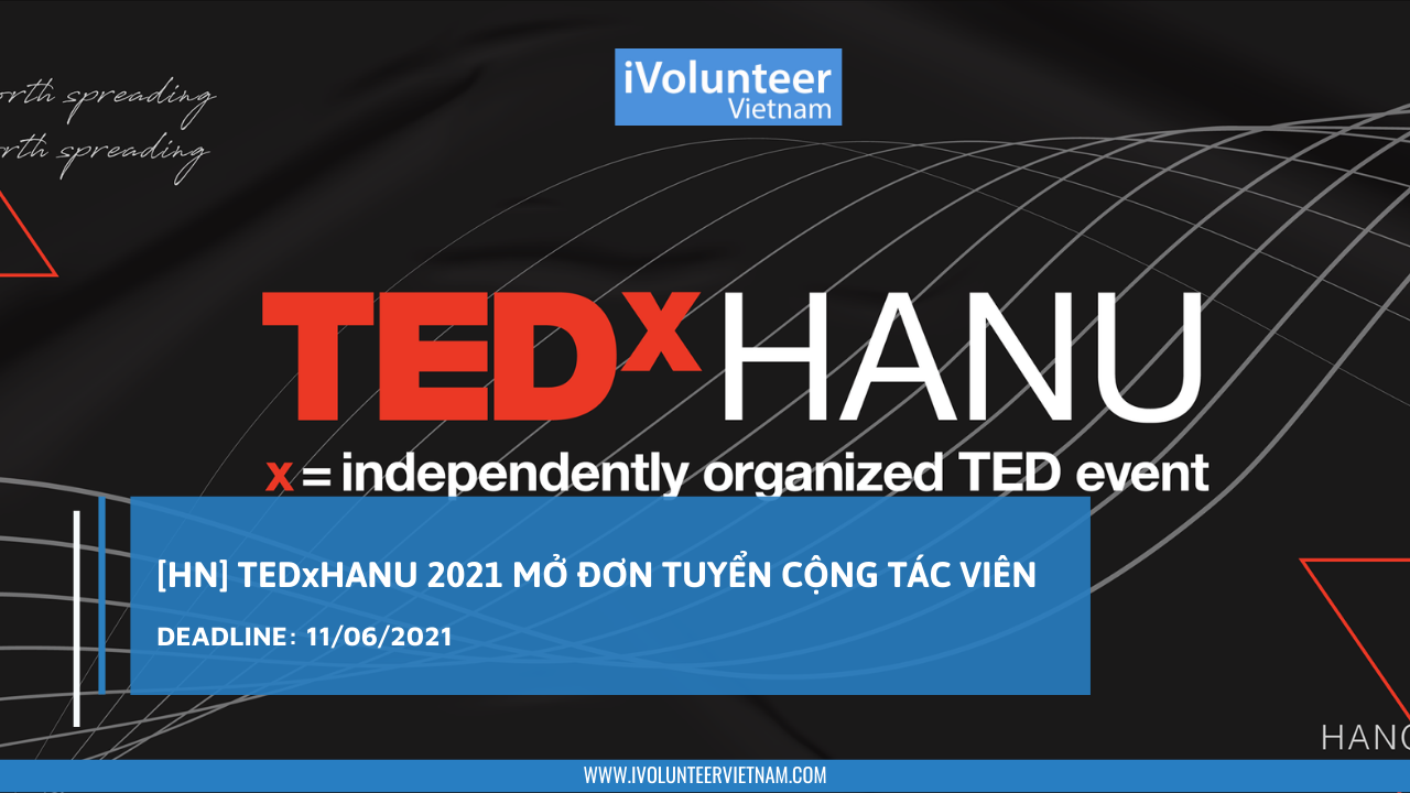 [HN] TEDxHANU 2021 Mở Đơn Tuyển Cộng Tác Viên