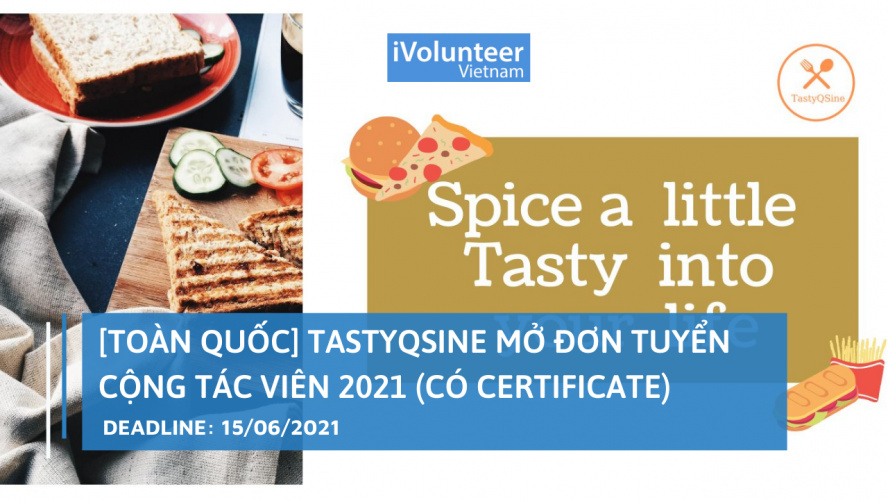 [Toàn Quốc] TastyQSine Mở Đơn Tuyển Cộng Tác Viên 2021 (Có Certificate)