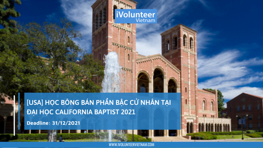 [USA] Học Bổng Bán Phần Bậc Cử Nhân Tại Đại Học California Baptist 2021