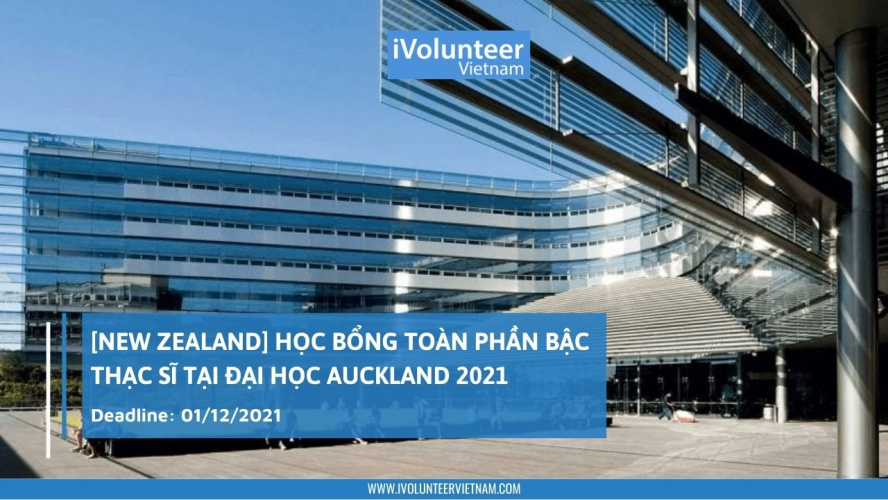 [New Zealand] Học Bổng Toàn Phần Bậc Thạc Sĩ Tại Đại Học Auckland 2021