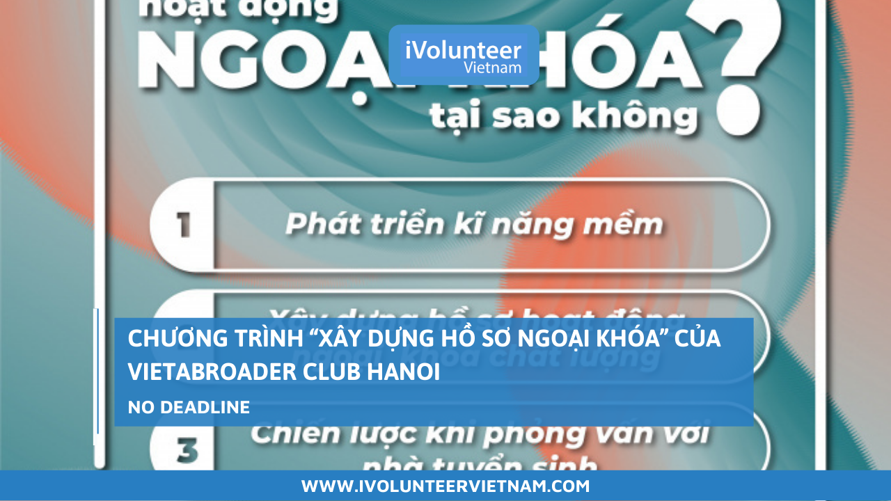 [HTTT] Chương Trình “Xây Dựng Hồ Sơ Ngoại Khóa” Của VietAbroader Club Hanoi