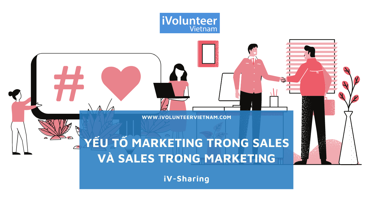 Yếu Tố Marketing Trong Sales Và Sales Trong Marketing