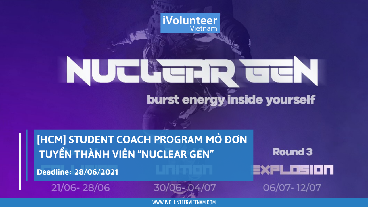 [HCM] Student Coach Program Mở Đơn Tuyển Thành Viên: “Nuclear Gen”