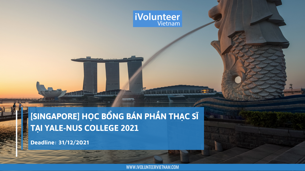 [Singapore] Học Bổng Bán Phần Thạc Sĩ Tại Yale-NUS College 2021