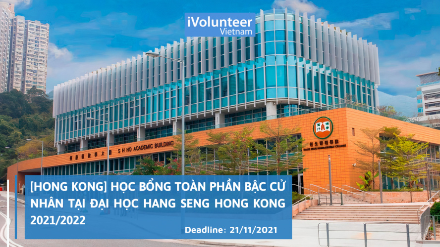 [Hong Kong] Học Bổng Toàn Phần Bậc Cử Nhân Tại Đại Học Hang Seng Hong Kong 2021/2022