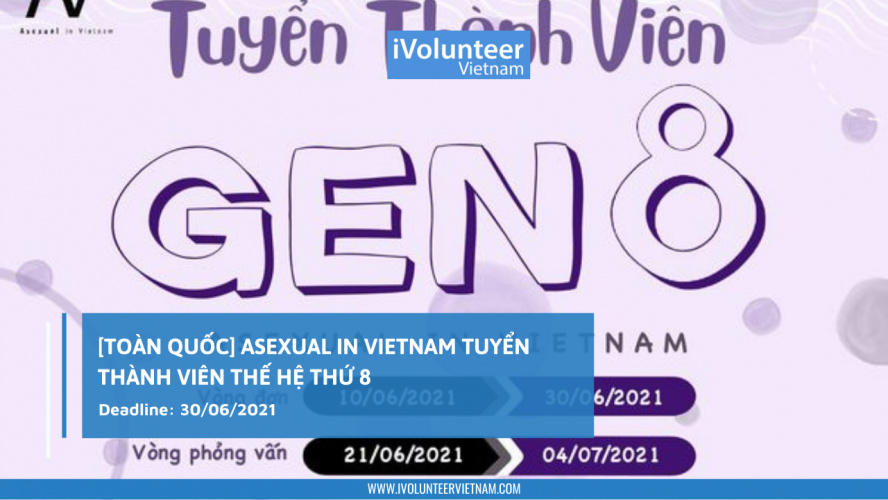 [Toàn Quốc] Asexual In Vietnam Tuyển Thành Viên Thế Hệ Thứ 8