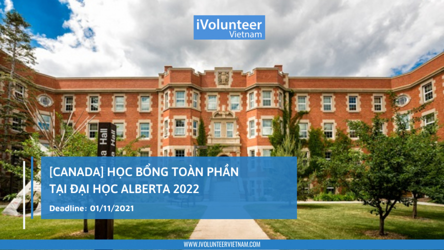 [Canada] Học Bổng Toàn Phần Tại Đại Học Alberta 2022