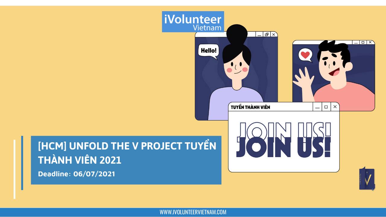 [HCM] Unfold The V Project Tuyển Thành Viên 2021