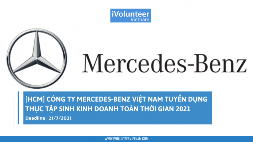 [HCM] Công Ty Mercedes-Benz Việt Nam Tuyển Dụng Thực Tập Sinh Kinh Doanh Toàn Thời Gian 2021