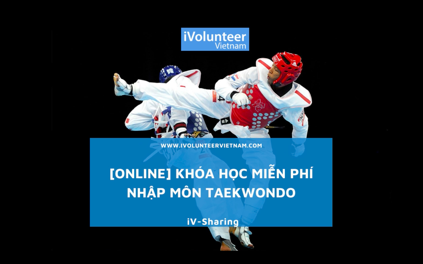 [Online] Khóa Học Miễn Phí Nhập Môn Taekwondo