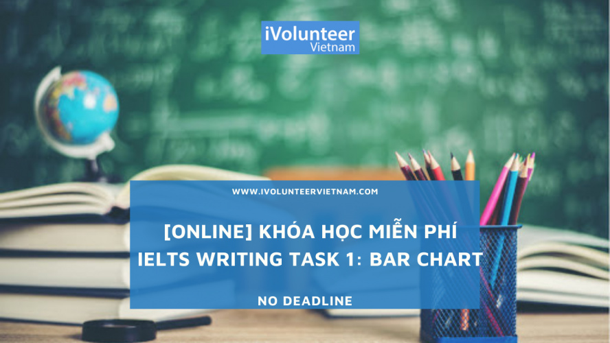 [Online] Khoá Học Miễn Phí Về IELTS Writing Task 1: Bar Chart