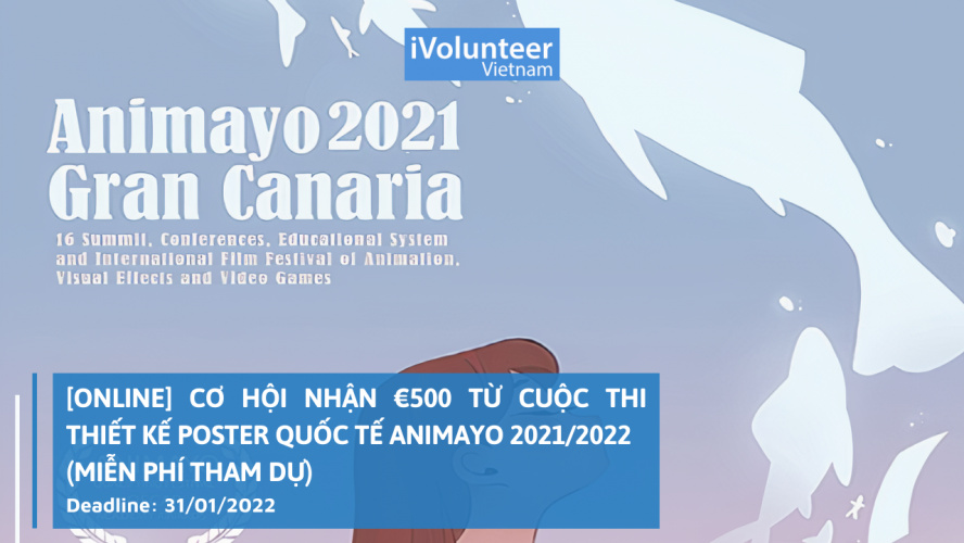 [Online] Cơ Hội Nhận €500 Từ Cuộc Thi Thiết Kế Poster Quốc Tế Animayo 2021/2022 (Miễn Phí Tham Dự)