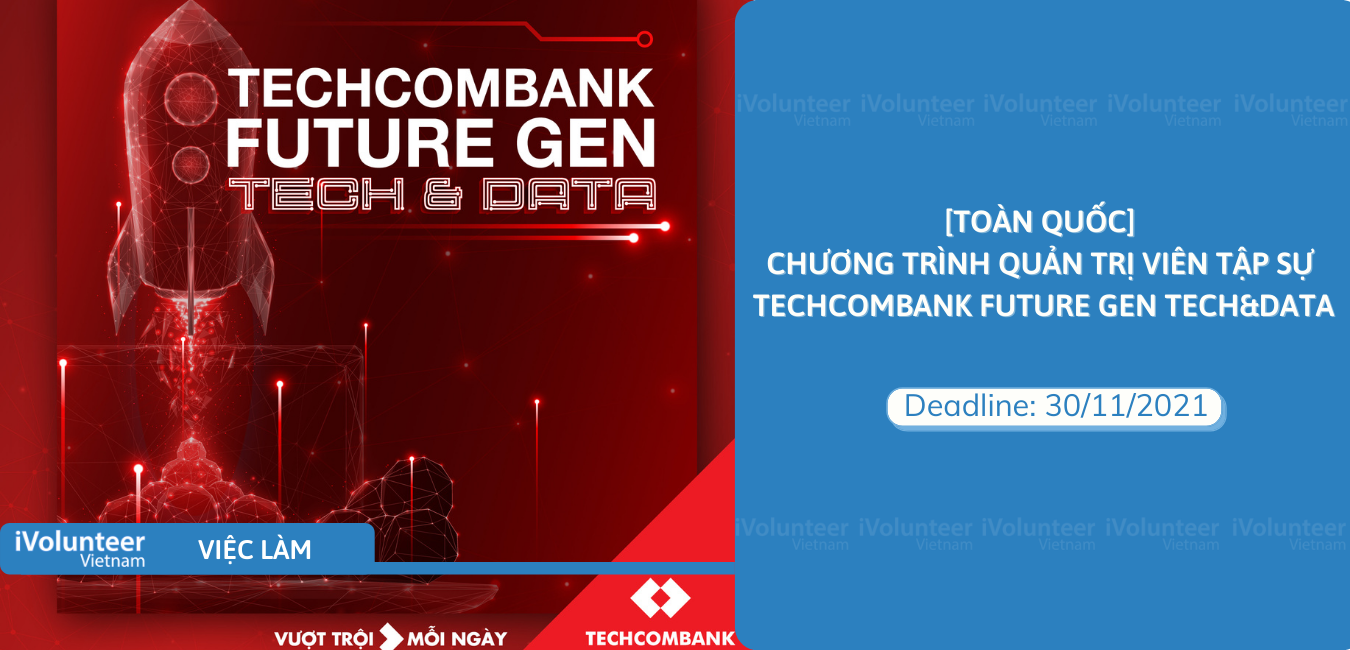 [Toàn Quốc] Chương Trình Quản Trị Viên Tập Sự Techcombank Future Gen Tech & Data