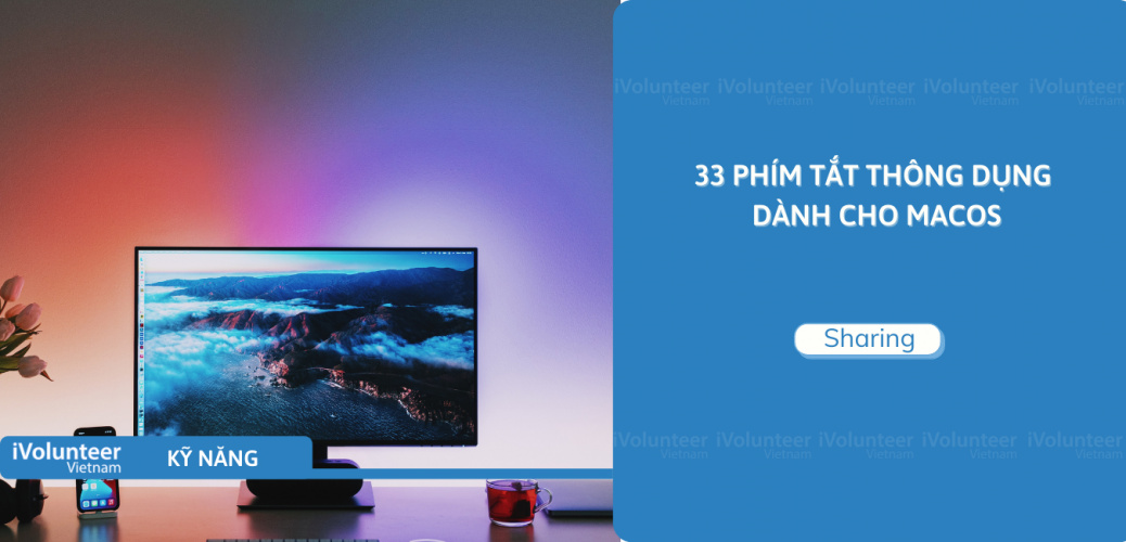 33 Phím Tắt Thông Dụng Dành Cho MacOS