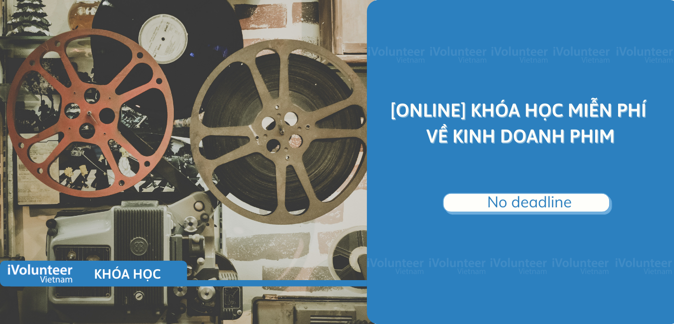 [Online] Khóa Học Miễn Phí Về Kinh Doanh Phim