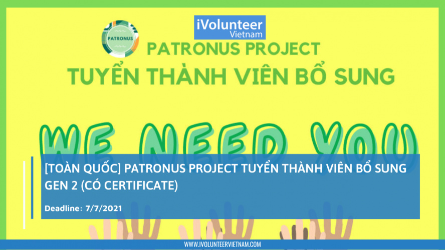 [Toàn Quốc] Patronus Project Tuyển Thành Viên Bổ Sung Gen 2 (Có Certificate)