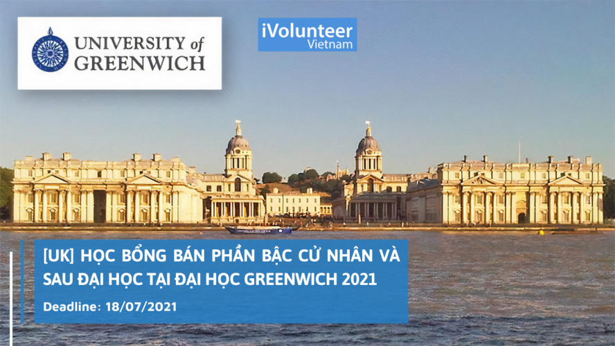 [UK] Học Bổng Bán Phần Bậc Cử Nhân Và Sau Đại Học Tại Đại Học Greenwich 2021