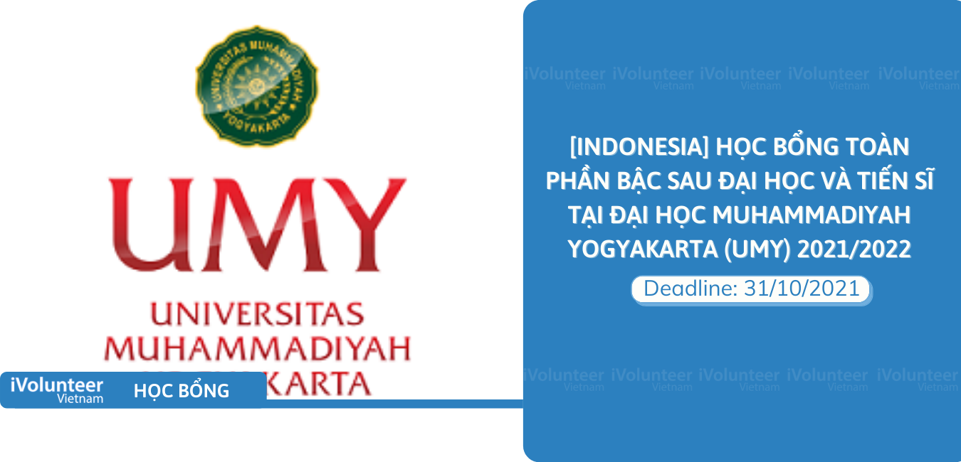 [Indonesia] Học Bổng Toàn Phần Bậc Sau Đại Học Và Tiến Sĩ Tại Đại Học Muhammadiyah Yogyakarta (UMY) 2021/2022