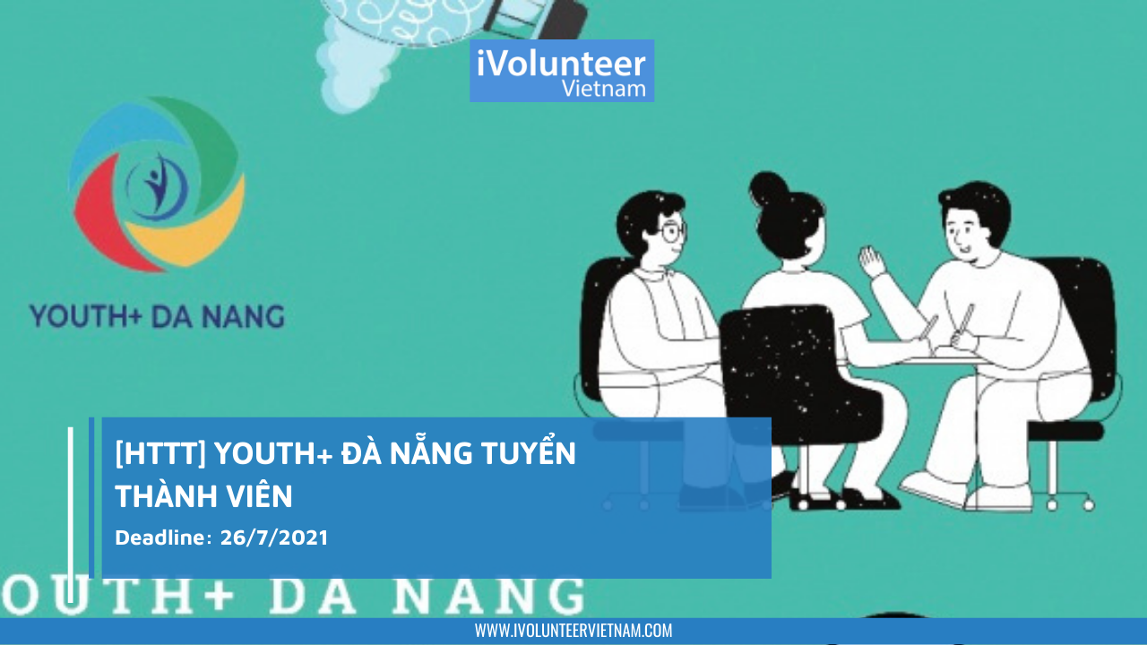 [HTTT] Youth+ Đà Nẵng Tuyển Thành Viên