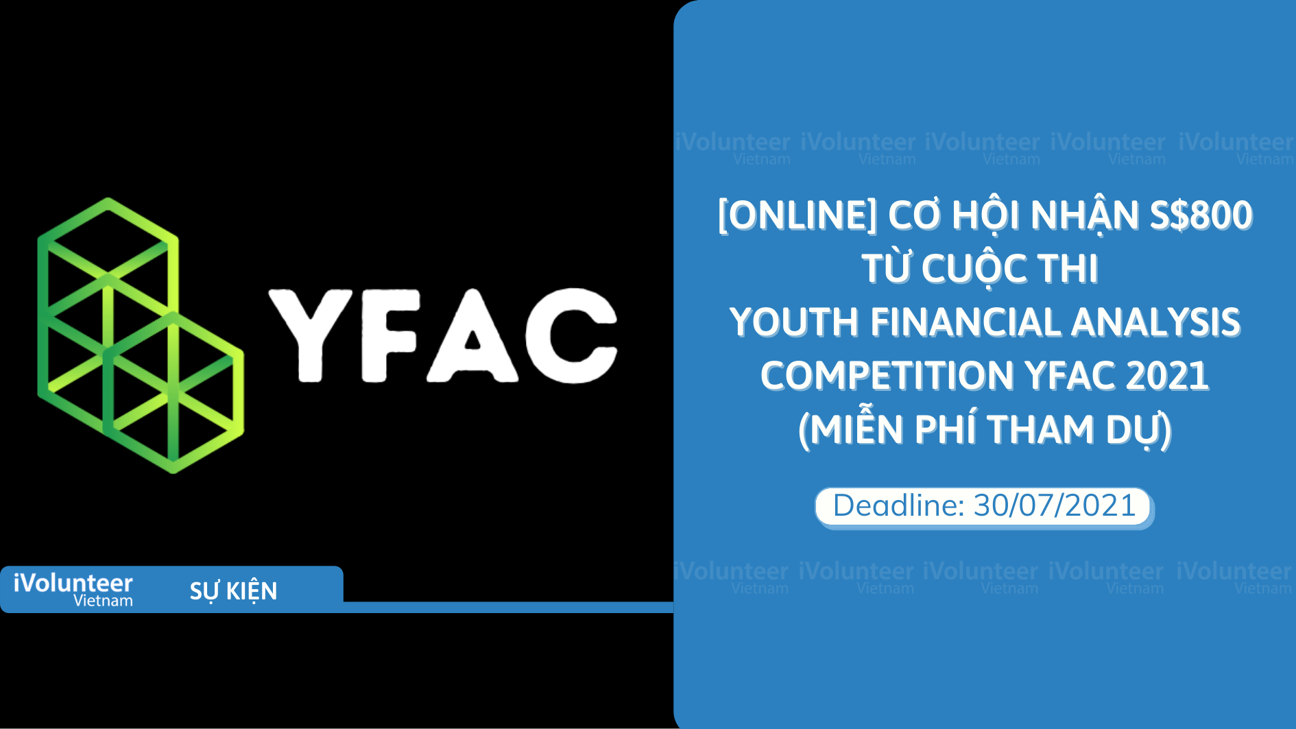 [Online] Cơ Hội Nhận $800 Từ Cuộc Thi Youth Financial Analysis Competition YFAC 2021 (Miễn Phí Tham Dự)