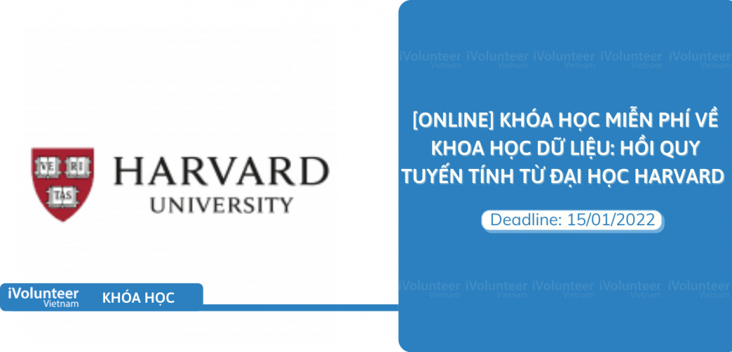 [Online] Khóa Học Miễn Phí Về Khoa Học Dữ Liệu: Hồi Quy Tuyến Tính Từ Đại Học Harvard