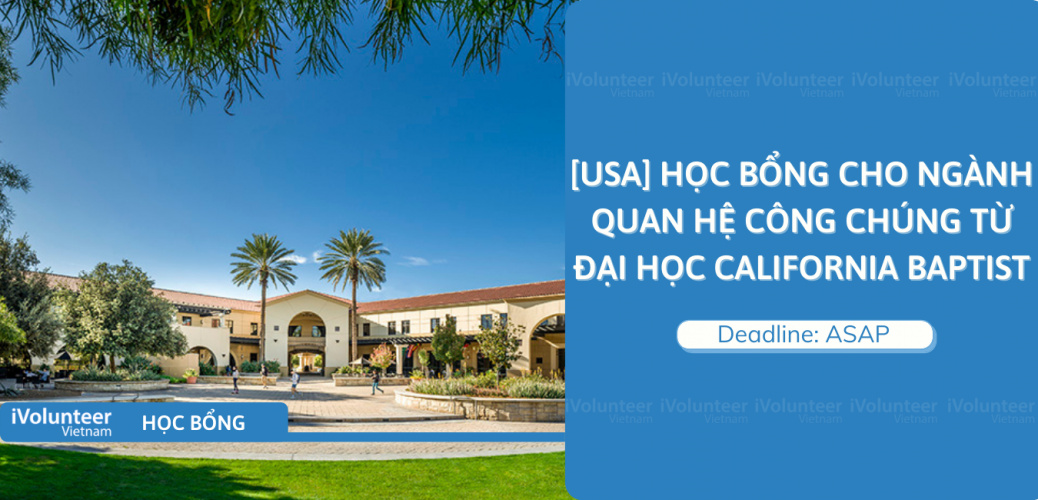 [USA] Học Bổng Cho Ngành Quan Hệ Công Chúng Từ Đại Học California Baptist