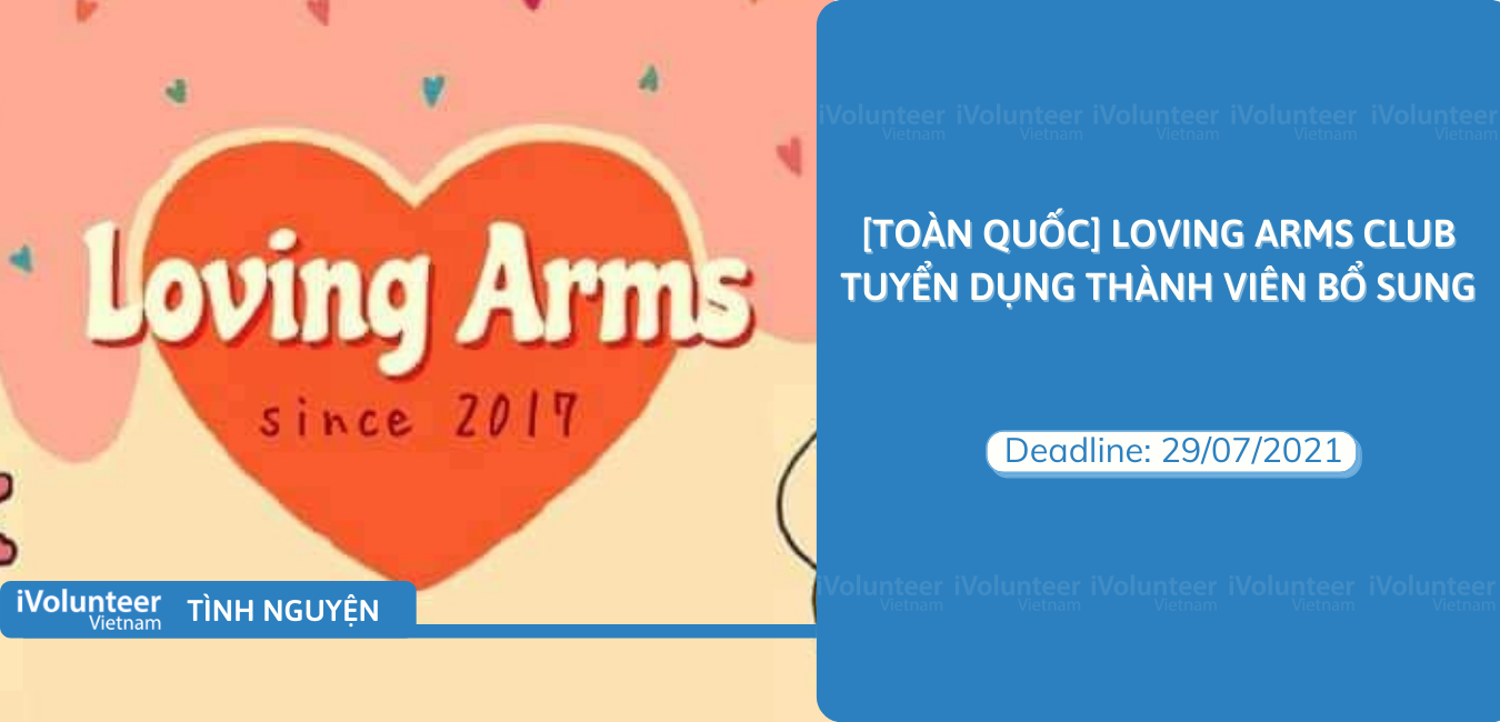 [Toàn Quốc] Loving Arms Club Tuyển Dụng Thành Viên Bổ Sung