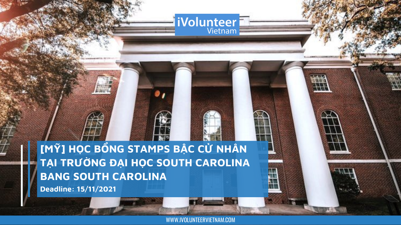 [Mỹ] Học Bổng Stamps Bậc Cử Nhân Tại Trường Đại Học South Carolina Bang South Carolina