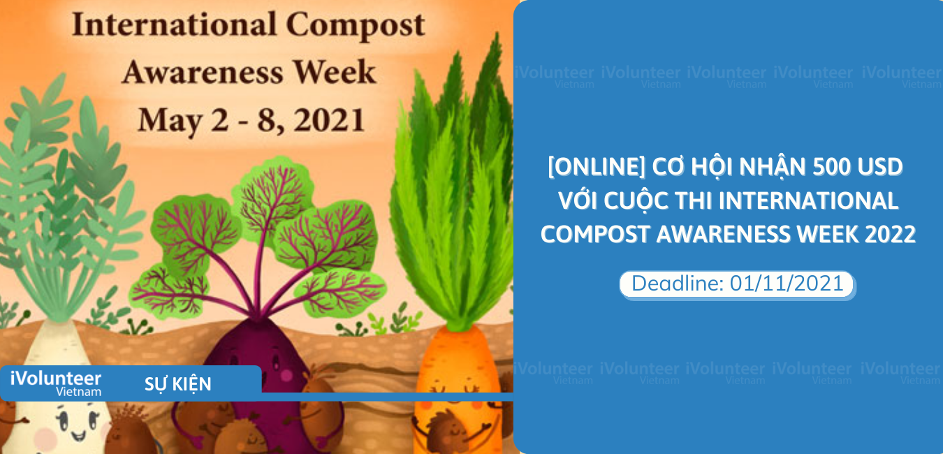 [Online] Cơ Hội Nhận 500 USD Với Cuộc Thi International Compost Awareness Week 2022