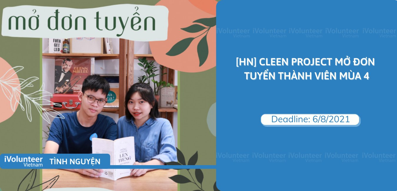 [HN]CLEEN Project Mở Đơn Tuyển Thành Viên Mùa 4