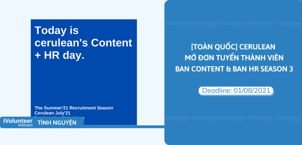 [Toàn Quốc] Cerulean Mở Đơn Tuyển Thành Viên Ban Content & Ban HR Season 3