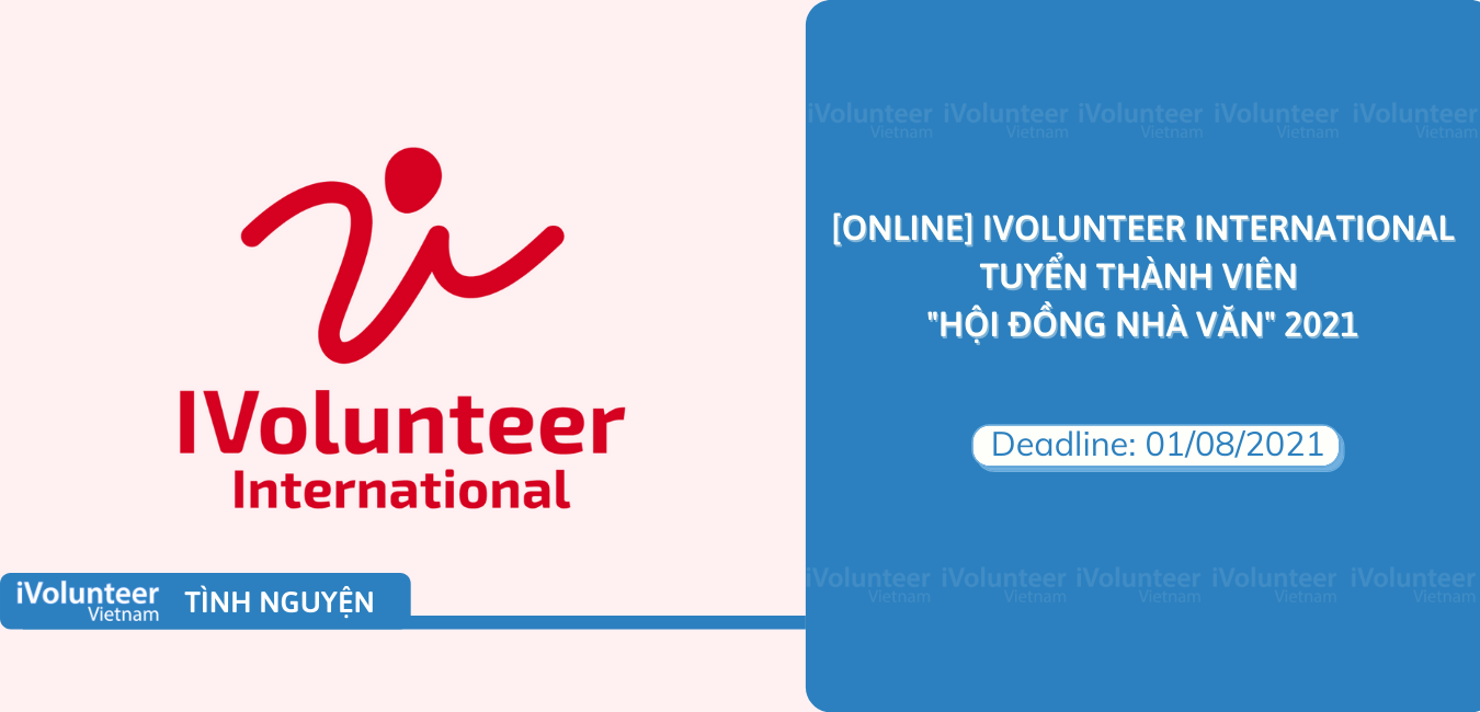 [Online] IVolunteer International Tuyển Thành Viên "Hội Đồng Nhà Văn ...