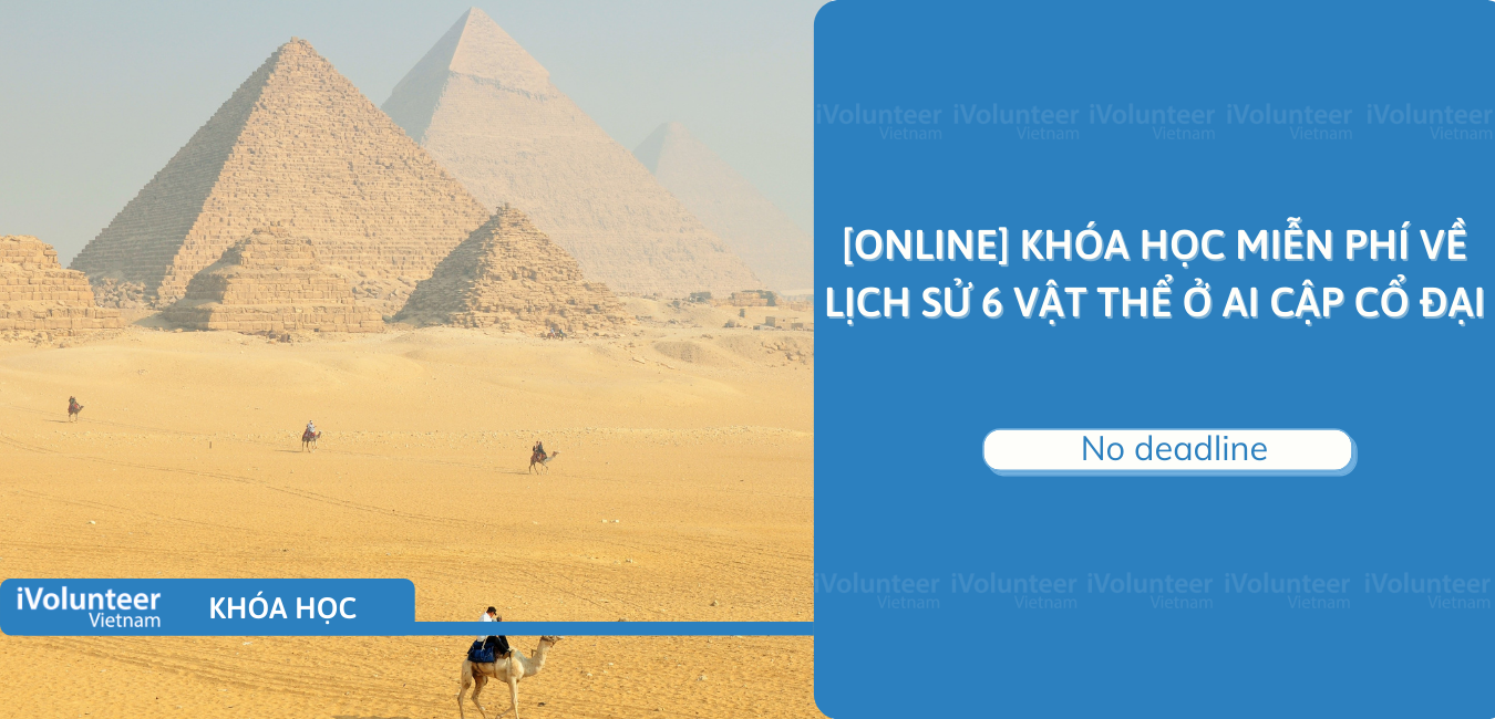 [Online] Khóa Học Miễn Phí Về Lịch Sử 6 Vật Thể Ở Ai Cập Cổ Đại