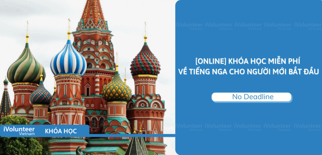 [Online] Khóa Học Miễn Phí Về Tiếng Nga Cho Người Mới Bắt Đầu