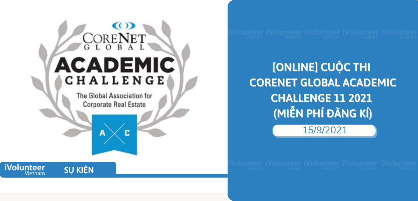 [Online] Cuộc Thi Corenet Global Academic Challenge 11 2021 (Miễn Phí Đăng Kí)