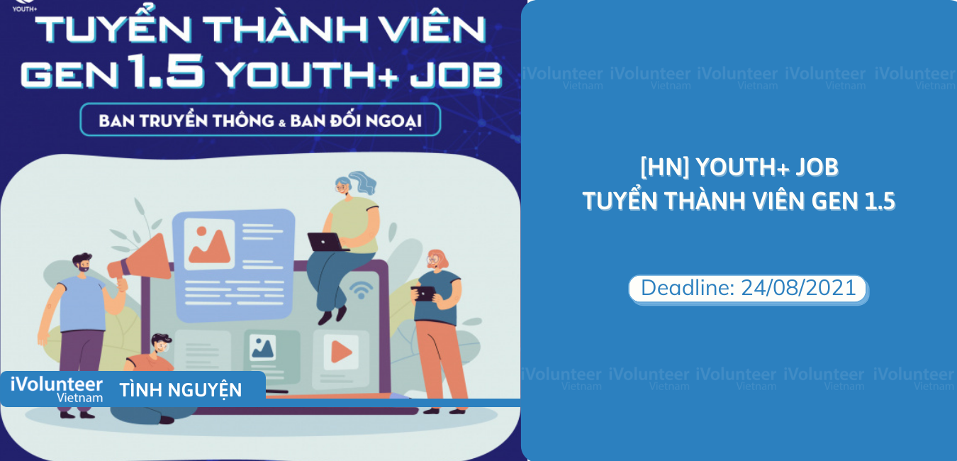 [HN] Youth+ Job Tuyển Thành Viên Gen 1.5
