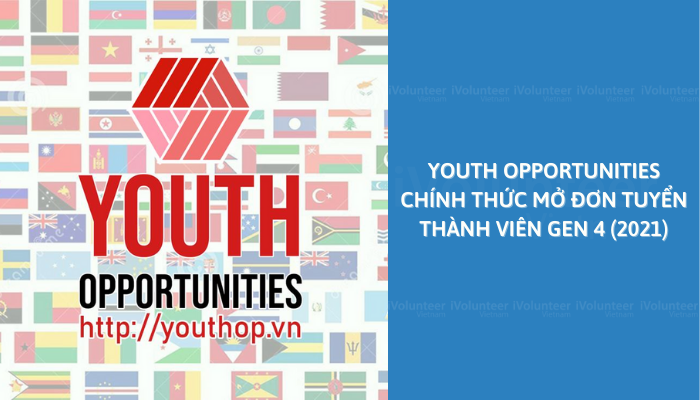 [Toàn Cầu] Youth Opportunities Chính Thức Mở Đơn Tuyển Thành Viên Gen 4 (2021)