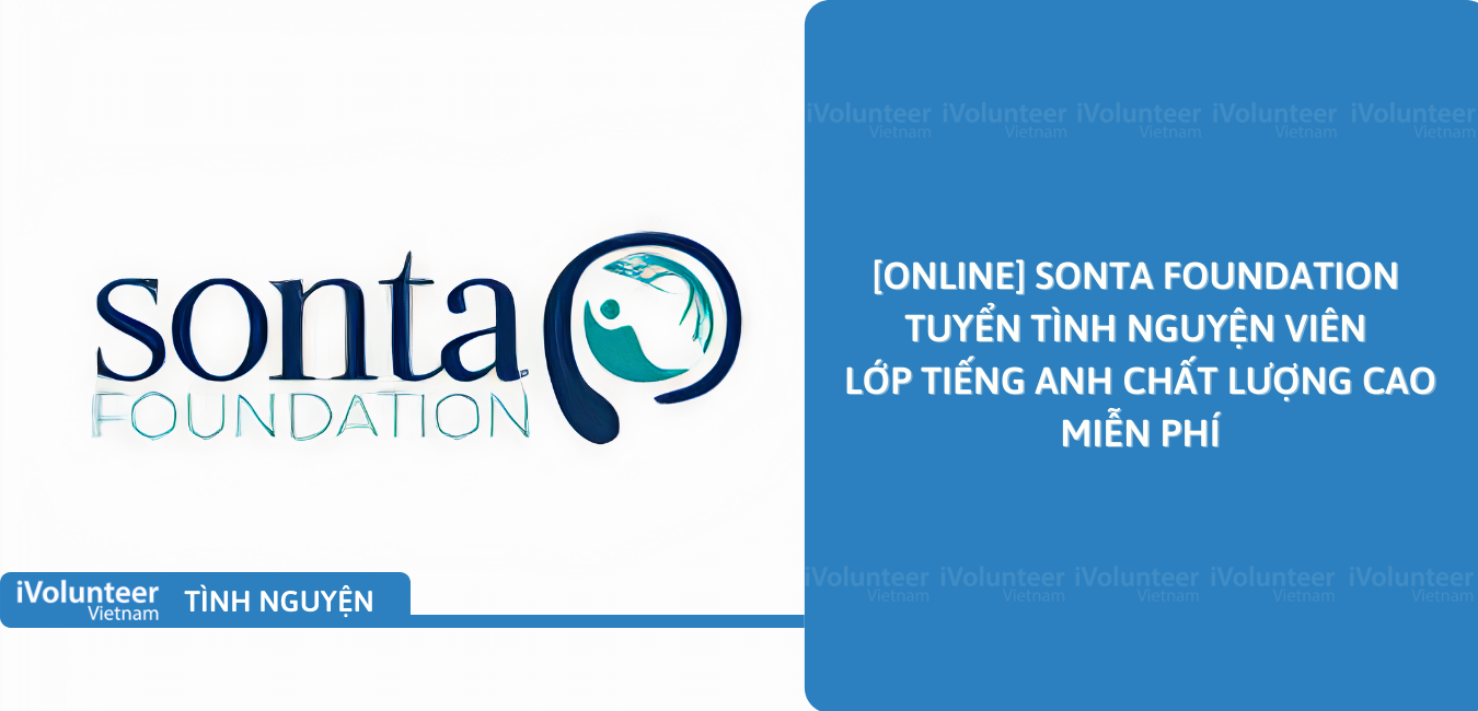 [Online] SonTa Foundation Tuyển Tình Nguyện Viên Lớp Tiếng Anh Chất Lượng Cao Miễn Phí