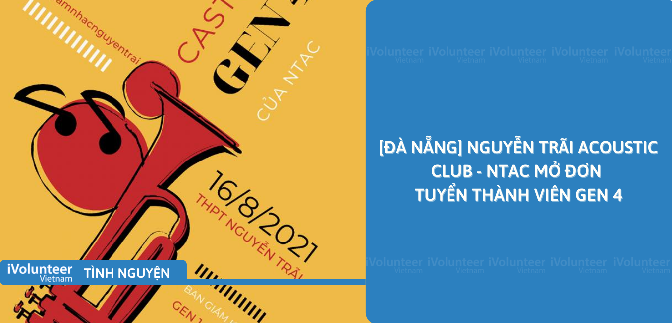 [Đà Nẵng] Nguyễn Trãi Acoustic Club - NTAC Mở Đơn Tuyển Thành Viên Gen 4