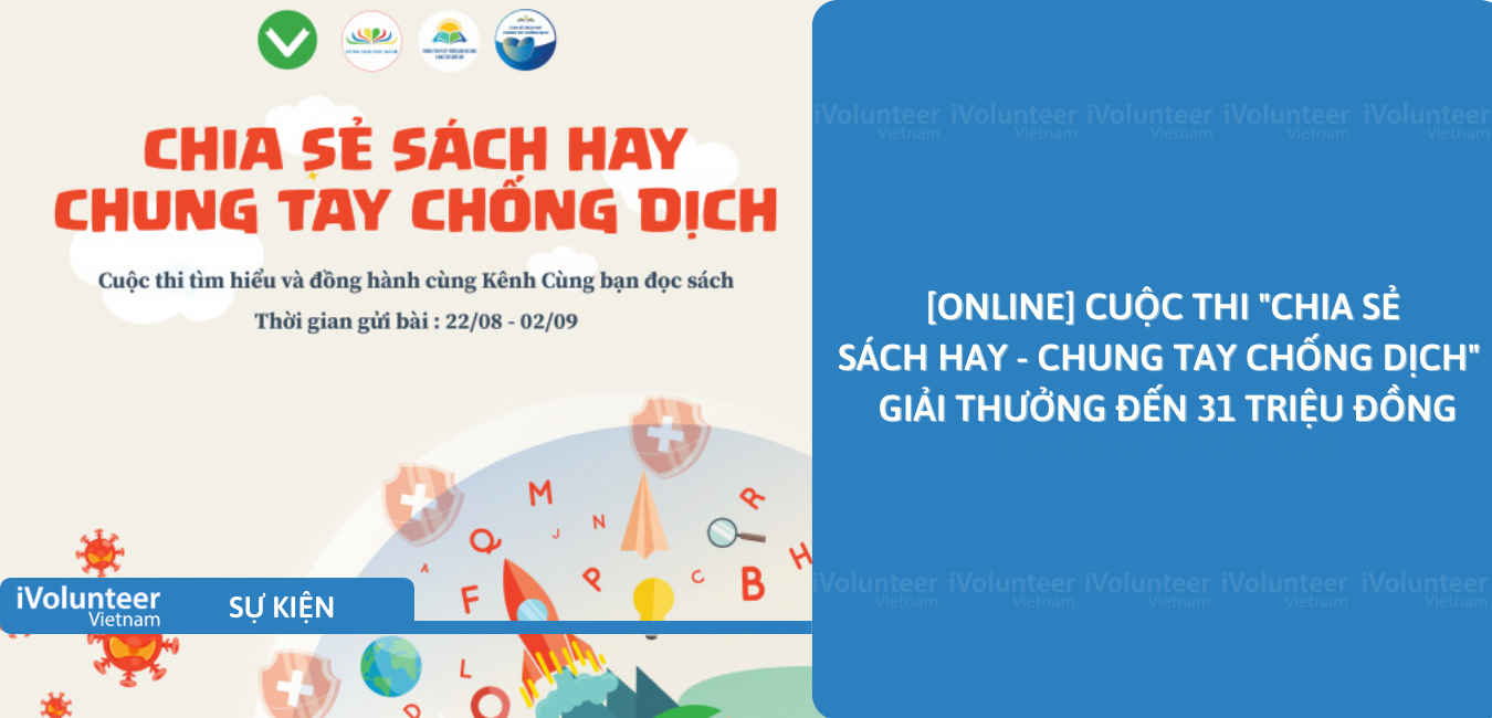 [Online] Cuộc Thi “Chia Sẻ Sách Hay - Chung Tay Chống Dịch” Giải Thưởng Đến 31 Triệu Đồng