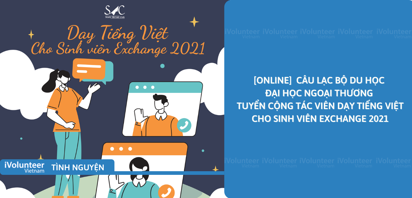 [Online] Câu Lạc Bộ Du Học Đại Học Ngoại Thương Tuyển Cộng Tác Viên Dạy Tiếng Việt Cho Sinh Viên Exchange 2021