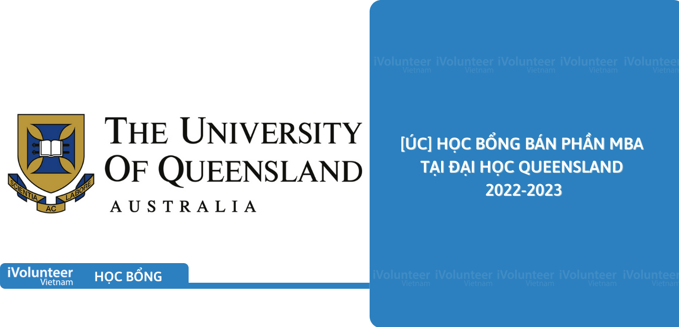 [Úc] Học Bổng Bán Phần MBA Tại Đại Học Queensland 2022-2023