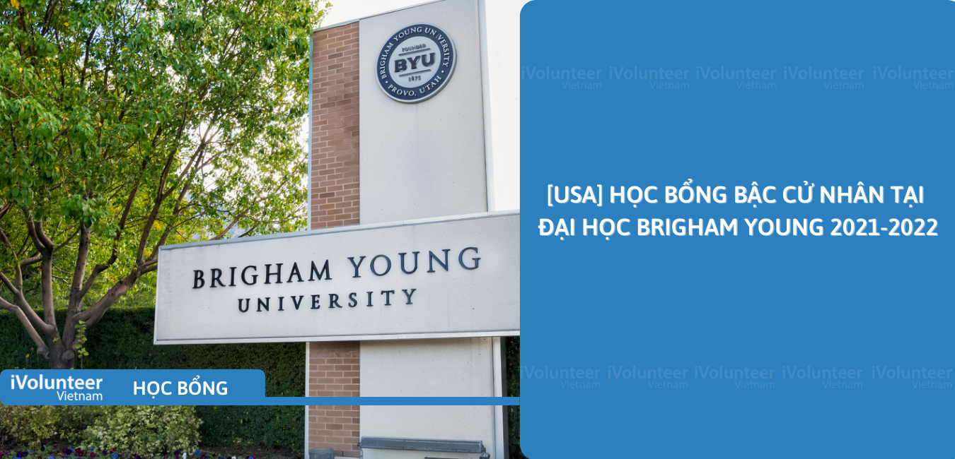 [USA] Học Bổng Bậc Cử Nhân Tại Đại Học Brigham Young 2021-2022