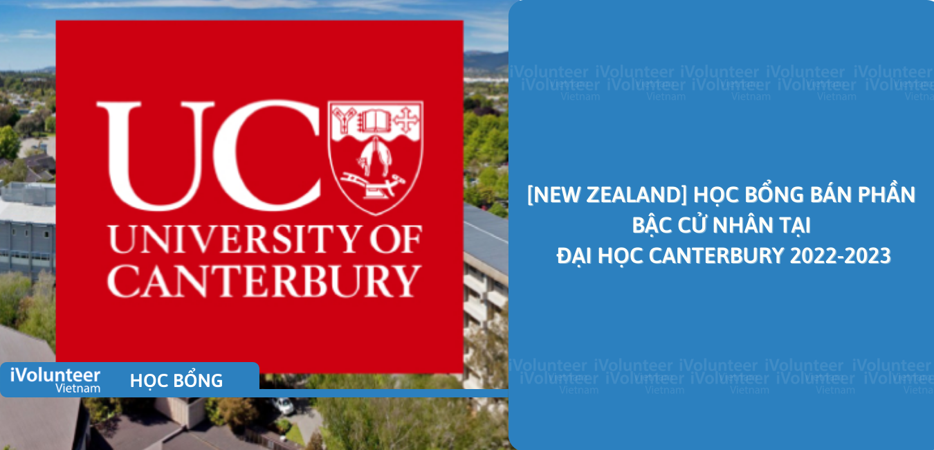 [New Zealand] Học Bổng Bán Phần Bậc Cử Nhân Tại Đại Học Canterbury 2022-2023