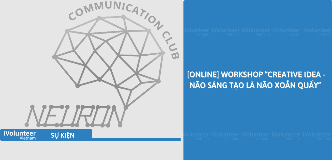 [Online] Workshop “Creative Idea - Não Sáng Tạo Là Não Xoắn Quẩy”