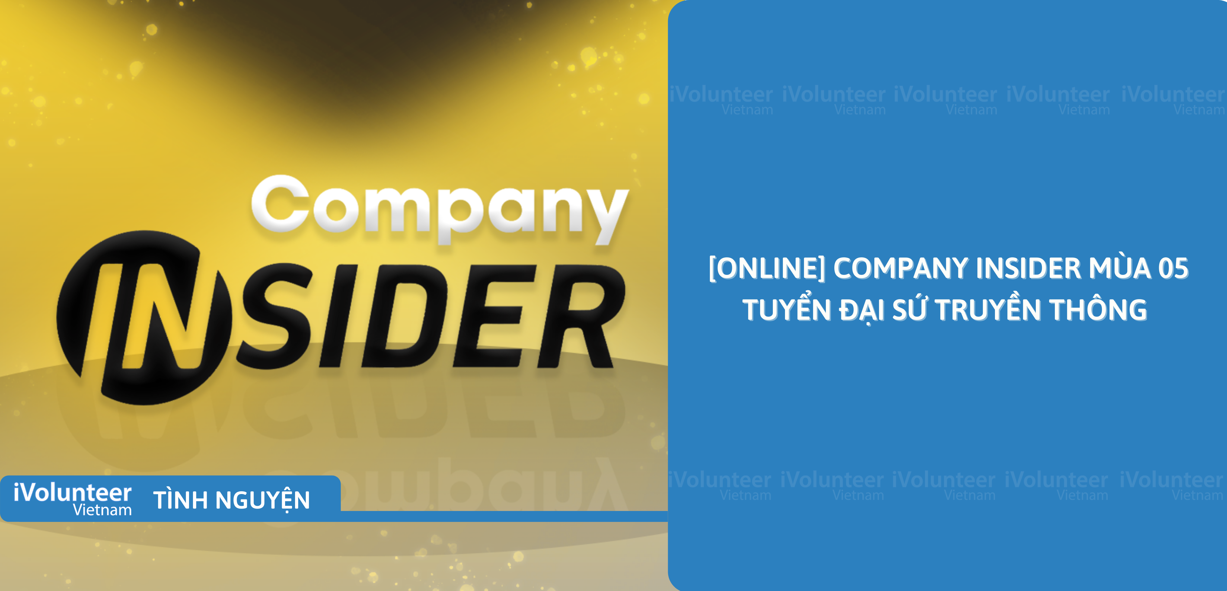 [Online] Company Insider Mùa 05 Tuyển Đại Sứ Truyền Thông